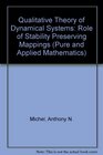 Qualitative Theory of Dynamical Systems The Role of Stability Preserving Mappings