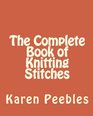 The Complete Book of Knitting Stitches