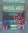 The Physical WorldAn Introduction To Physical Science For Christian Schools