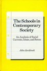 The schools in contemporary society An analysis of social currents issues and forces