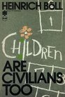 Children Are Civilians Too