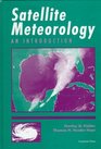 Satellite Meteorology  An Introduction