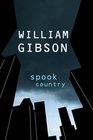 Spook Country (Blue Ant, Bk 2)