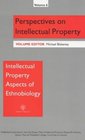 Intellectual Property Aspects of Ethnobiology v 6