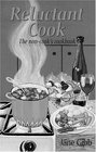 Reluctant Cook The NonCook's Cookbook