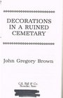 Decorations in a Ruined Cemetery/Large Print