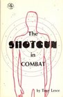 The shotgun in combat