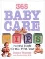 365 Baby Care Tips Everything You Need to Know About Careing for Your Baby in the First Year of Life