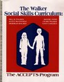 Accepts Program Curriculum Guide The Walker Social Skills Curriculum