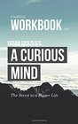 Workbook for Brian Grazer's A Curious Mind  The Secret to a Bigger Life