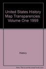 United States History Map Transparencies Volume One 1999