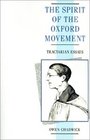 The Spirit of the Oxford Movement  Tractarian Essays