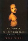 The Country of Lost Children  An Australian Anxiety