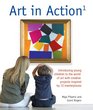 Art in Action 1: Introducing Young Children to the World of Art with 24 Creative Projects Inspired by 12 Masterpieces (Art in Action Books)