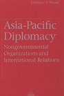 AsiaPacific Diplomacy Nongovernmental Organizations and International Relations