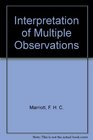 The interpretation of multiple observations