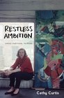 Restless Ambition Grace Hartigan Painter