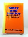 Marx and Justice The Radical Critique of Liberalism