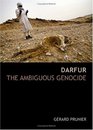 Darfur The Ambiguous Genocide