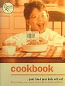 Cookbook: Good Food Your Kids will Eat