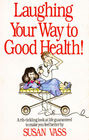 Laughing Your Way to Good Health