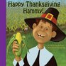 Happy Thanksgiving Hammy