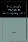 Instructor's Manual to Accompany Jazz