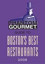 Phantom Gourmet Guide to Boston's Best Restaurants 2008 (Phantom Gourmet Guide to Boston's Best Restaurants)