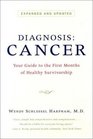 Diagnosis Cancer Your Guide to the First Months of Healthy Survivorship Expanded and Revised Edition
