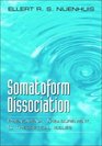 Somatoform Dissociation Phenomena Measurement and Theoretical Issues