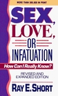 Sex, Love, or Infatuation: How Can I Really Know?