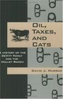 Oil Taxes and Cats The Saga of the Devitt Family and the Mallet Ranch