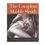 The Compleat Marble Sleuth