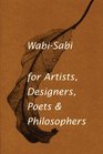 WabiSabi for Artists Designers Poets  Philosophers