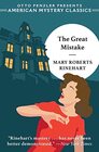 The Great Mistake (An American Mystery Classic)