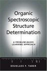 Organic Spectroscopic Structure Determination A ProblemBased Learning Approach