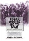 Texas Aggies Go to War In Service of Their Country