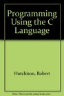 Programming Using the C Language