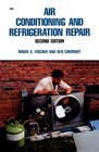Air Conditioning and Refrigeration Repair 2/e