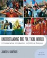 Understanding the Political World A Comparative Introduction to Political Science Value Package