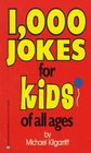 1000 Jokes for Kids of All Ages