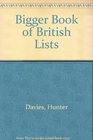 Bigger Book of British Lists