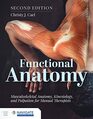 Functional Anatomy Musculoskeletal Anatomy Kinesiology and Palpation for Manual Therapists