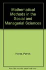 Mathematical Methods in the Social and Managerial Sciences