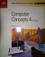 New Perspectives on Computer Concepts Fourth Edition  Brief