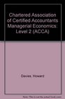 Chartered Association of Certified Accountants Managerial Economics Level 2