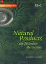 Natural Products The Secondary Metabolites