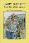 Jimmy Buffett: The Key West Years