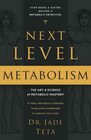 NextLevel Metabolism The Art and Science of Metabolic Mastery