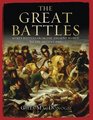 The Great Battles 50 Key Battles from the Ancient World to the Present Day Giles MacDonogh